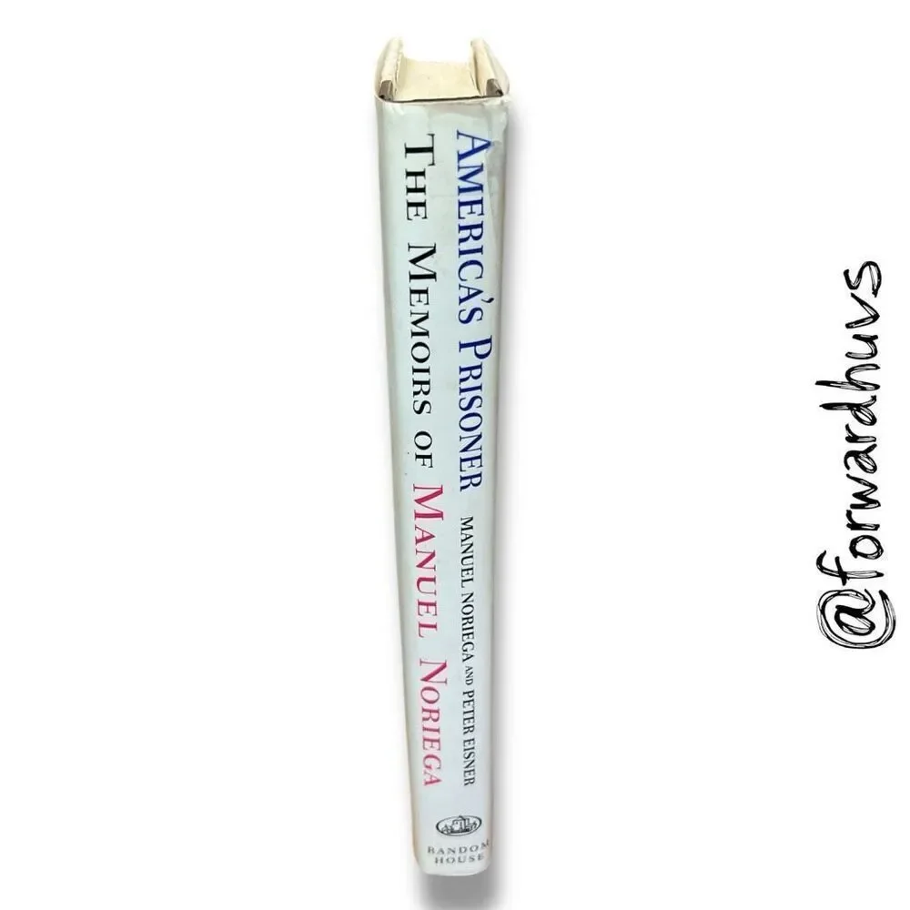 America’s Prisoner: The Memoirs of Manuel Noriega - Hardcover, 1997